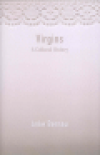 VIRGINS - A CULTURAL HISTORY