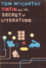 TINTIN AND THE SECRET OF LITERATURE