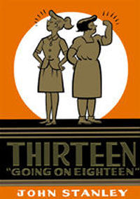 THE JOHN STANLEY LIBRARY - THIRTEEN (GOING ON EIGHTEEN)