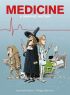 MEDICINE - A GRAPHIC STORY