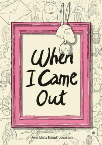 WHEN I CAME OUT