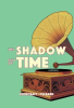 THE SHADOW OUT OF TIME