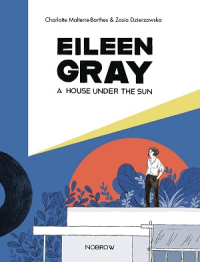 EILEEN GRAY - A HOUSE UNDER THE SUN