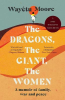 THE DRAGONS, THE GIANT, THE WOMEN