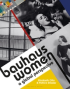 BAUHAUS WOMEN