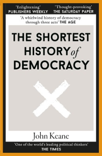 THE SHORTEST HISTORY OF DEMOCRACY (PB)