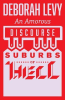 AN AMOROUS DISCOURSE IN THE SUBURBS OF HELL