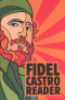 FIDEL CASTRO READER