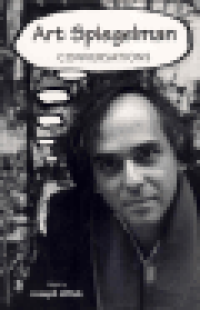 ART SPIEGELMAN - CONVERSATIONS