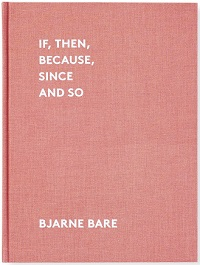 IF, THEN, BECAUSE, SINCE AND SO