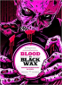 BLOOD ON BLACK WAX