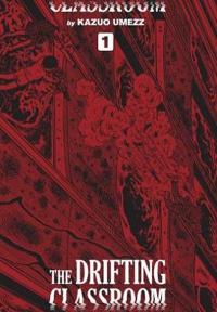 THE DRIFTING CLASSROOM VOL. 1