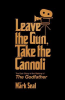 LEAVE THE GUN, TAKE THE CANNOLI