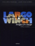 LARGO WINCH - IMAGES EN MARGE 1990-2000