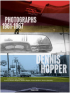 DENNIS HOPPER PHOTOGRAPHS 1961-1967