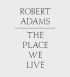 THE PLACE WE LIVE