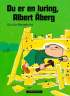 DU ER EN LURING, ALBERT ÅBERG!