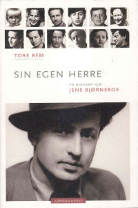 SIN EGEN HERRE - EN BIOGRAFI OM JENS BJRNEBOE