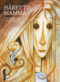HÅRET TIL MAMMA