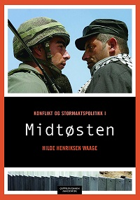 KONFLIKT OG STORMAKTPOLITIKK I MIDTSTEN