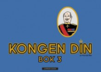 KONGEN DIN - BOK 3