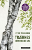 TRRNES HEMMELIGE LIV