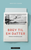 BREV TIL EN DATTER