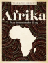 AFRIKA - FRA DE FØRSTE MENNESKER TIL IDAG