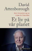 ET LIV PÅ VÅR PLANET