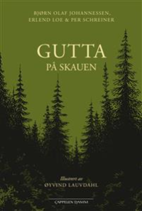 GUTTA PÅ SKAUEN