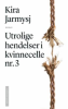 UTROLIGE HENDELSER I KVINNECELLE NR. 3