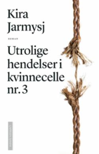 UTROLIGE HENDELSER I KVINNECELLE NR. 3