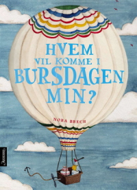 HVEM VIL KOMME I BURSDAGEN MIN?