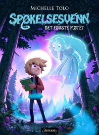SPØKELSESVENN 01 - DET FØRSTE MØTET