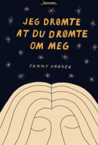 JEG DRØMTE AT DU DRØMTE OM MEG
