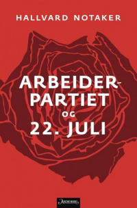 ARBEIDERPARTIET OG 22.JULI