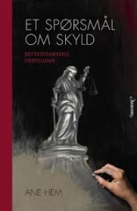 ET SPØRSMÅL OM SKYLD