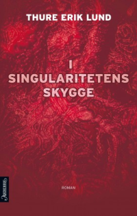 I SINGULARITETENS SKYGGE