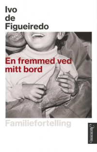EN FREMMED VED MITT BORD