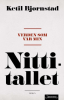 VERDEN SOM VAR MIN - NITTITALLET