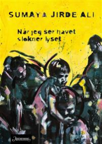 NÅR JEG SER HAVET, SLOKNER LYSET