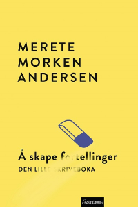 Å SKAPE FORTELLINGER