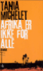 AFRIKA ER IKKE FOR ALLE