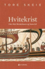 HVITEKRIST ( KONGENS TID I )
