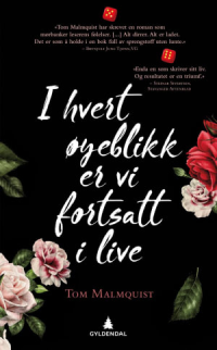 I HVERT ØYEBLIKK ER VI FORTSATT I LIVE (PB)