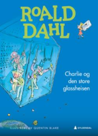 CHARLIE OG DEN STORE GLASSHEISEN