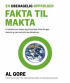 FAKTA TIL MAKTA