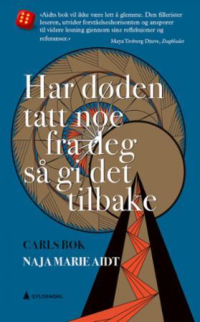 HAR DØDEN TATT NOE FRA DEG SÅ GI DET TILBAKE
