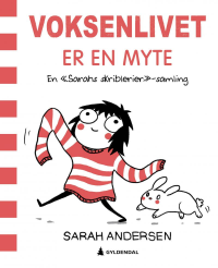 VOKSENLIVET ER EN MYTE