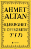 KJÆRLIGHET I OPPRØRETS TID